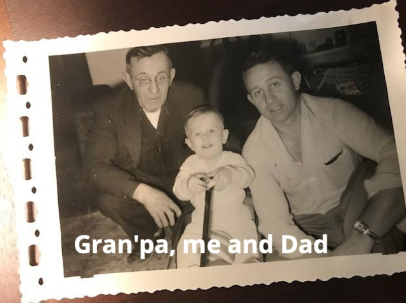 Gran’pa, me, and dad