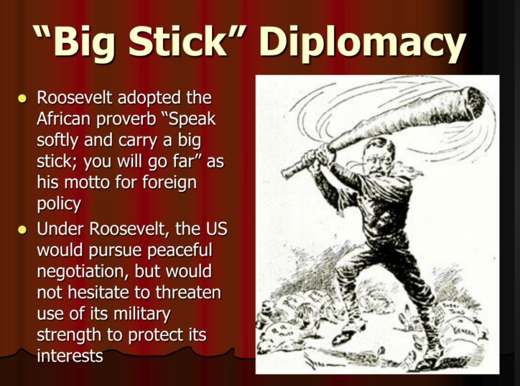  Big Stick Diplomacy
