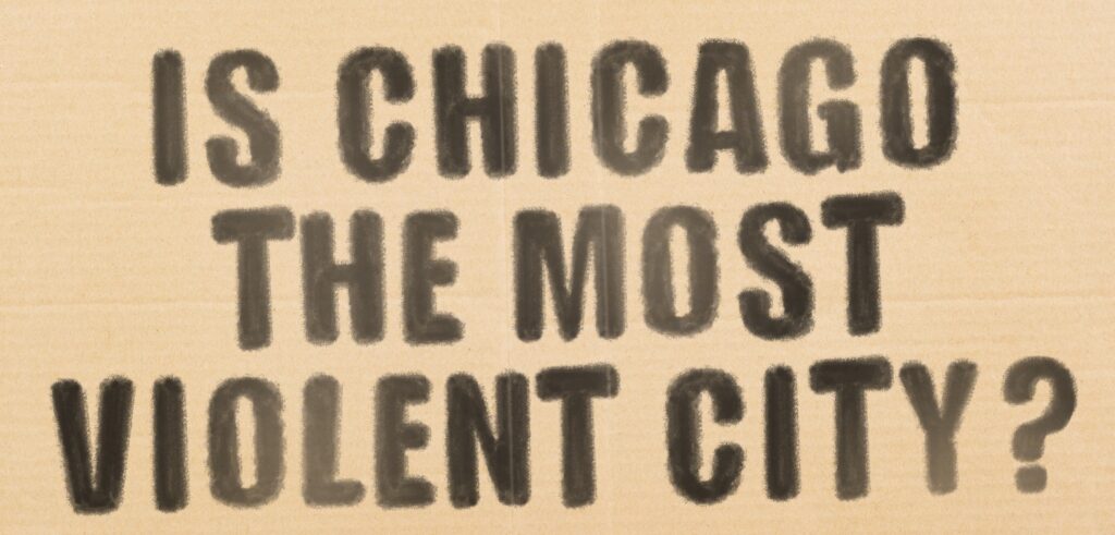 Is Chicago the most violent city quote